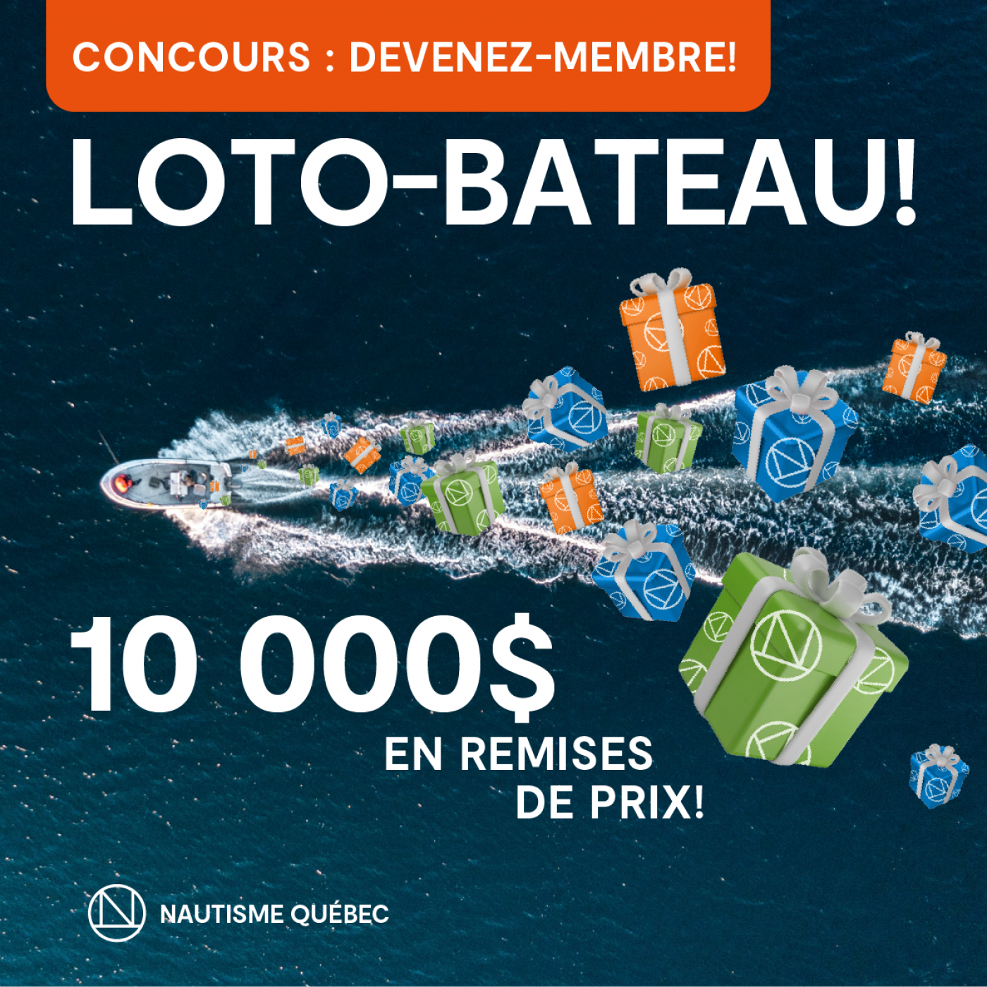 LOTO BATEAU : Devenez membre de Nautisme Québec et courez la chance de gagner un MAGNIFIQUE PRIX!